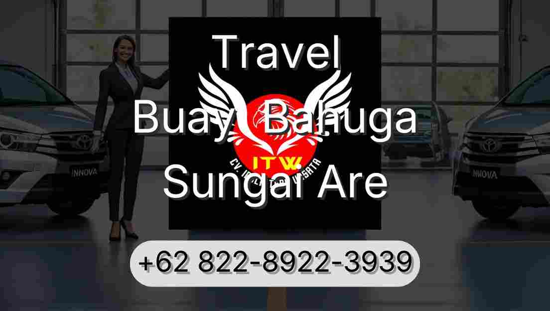 Travel Buay  Bahuga Sungai Are