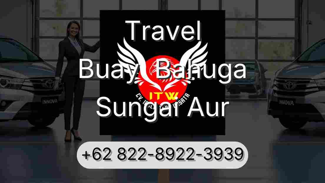 Travel Buay  Bahuga Sungai Aur