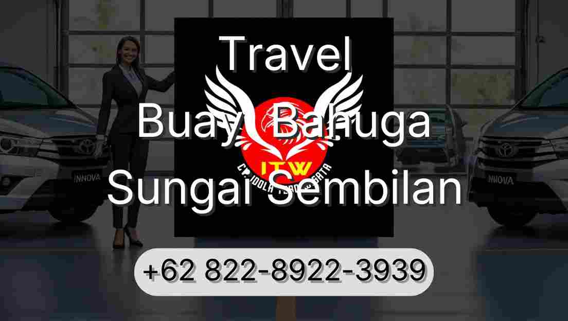 Travel Buay  Bahuga Sungai Sembilan