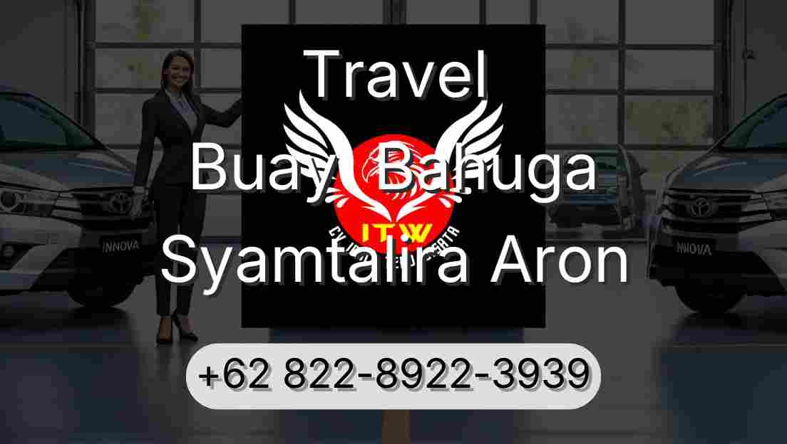 Travel Buay  Bahuga Syamtalira Aron