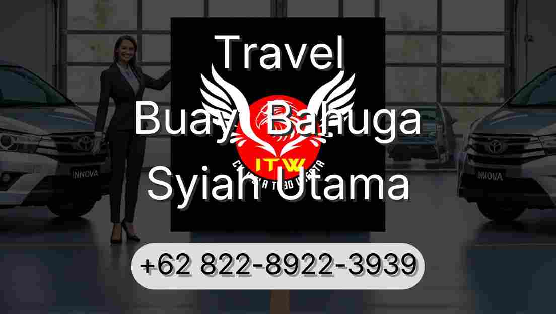 Travel Buay  Bahuga Syiah Utama