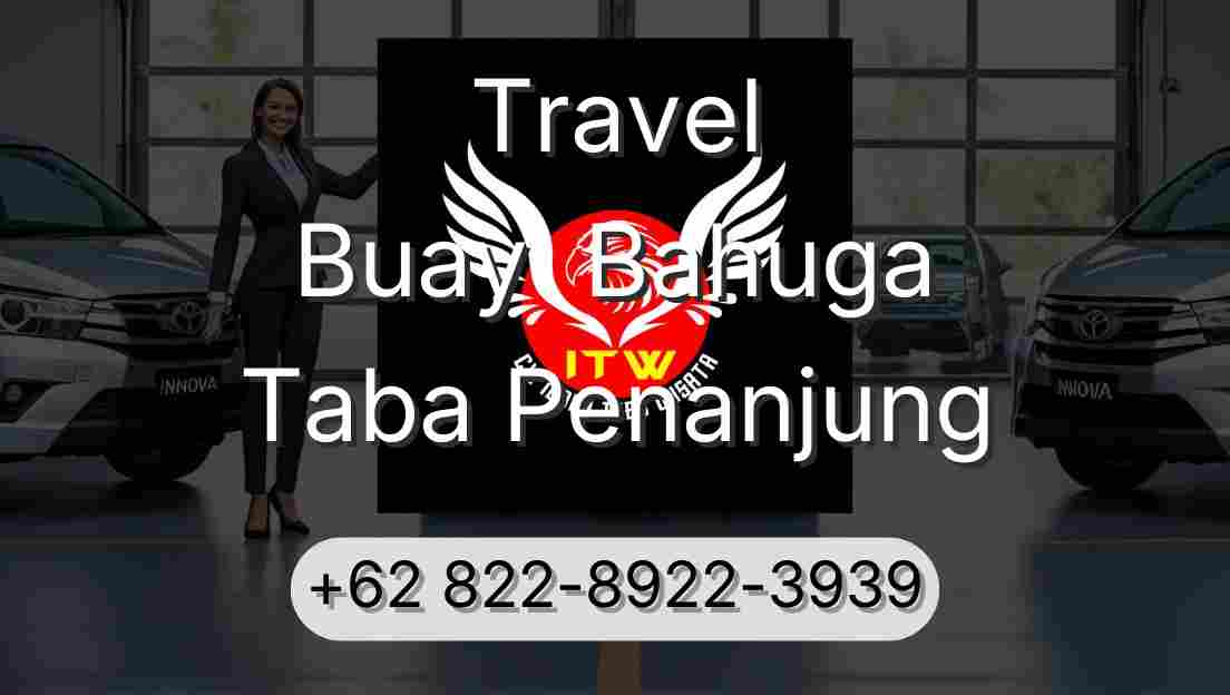Travel Buay  Bahuga Taba Penanjung