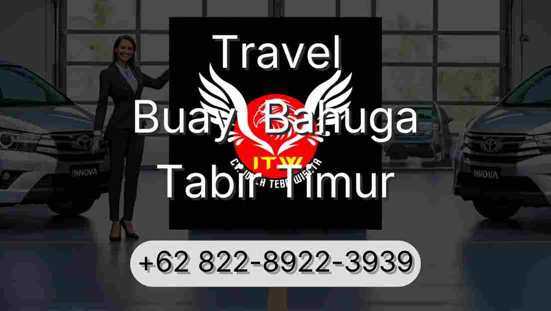 Travel Buay  Bahuga Tabir Timur