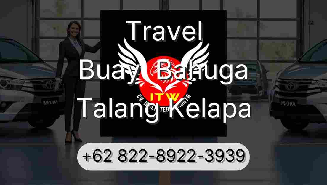 Travel Buay  Bahuga Talang Kelapa