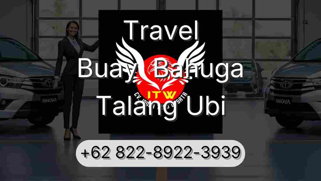 Travel Buay  Bahuga Talang Ubi