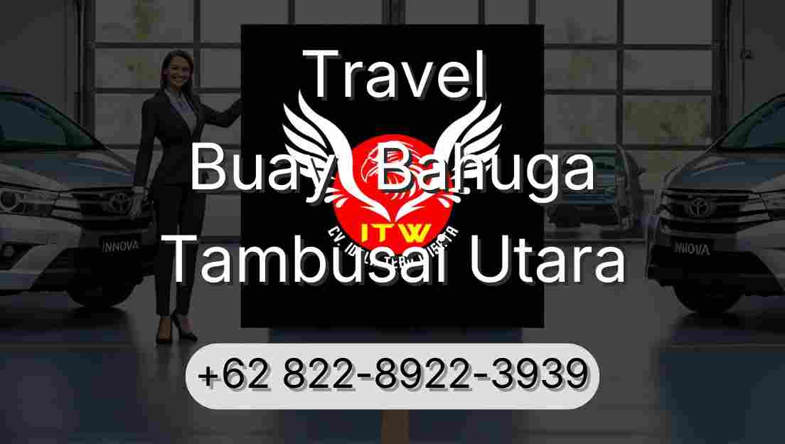 Travel Buay  Bahuga Tambusai Utara