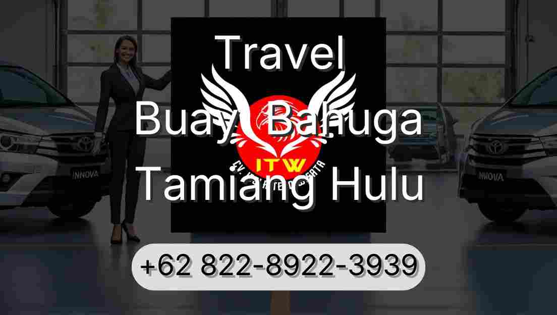 Travel Buay  Bahuga Tamiang Hulu