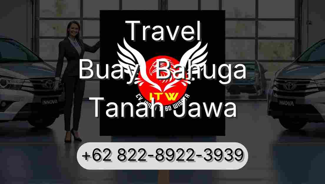 Travel Buay  Bahuga Tanah Jawa