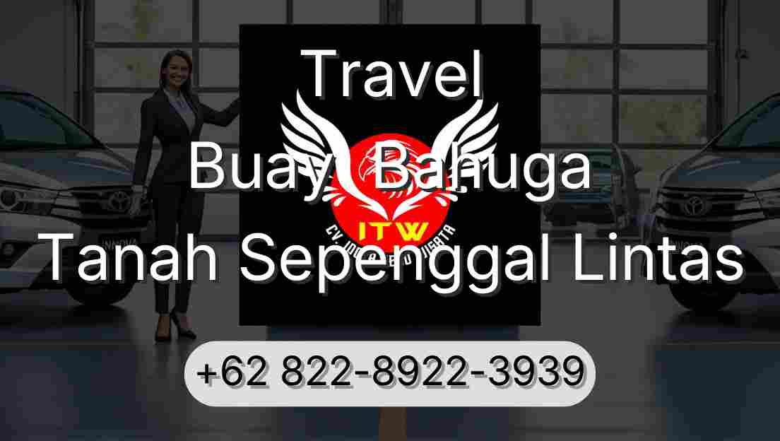 Travel Buay  Bahuga Tanah Sepenggal Lintas