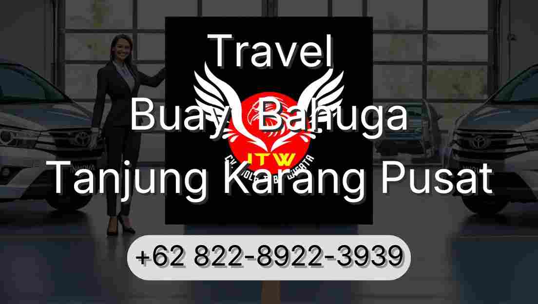 Travel Buay  Bahuga Tanjung Karang Pusat