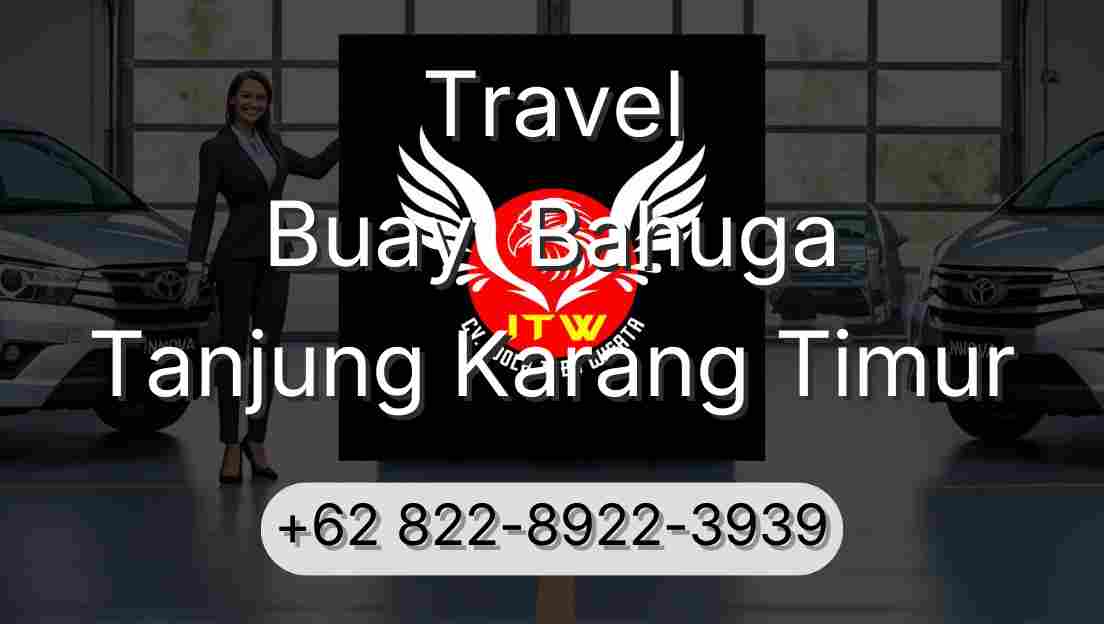 Travel Buay  Bahuga Tanjung Karang Timur