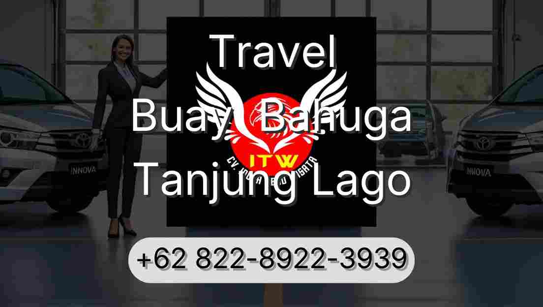 Travel Buay  Bahuga Tanjung Lago