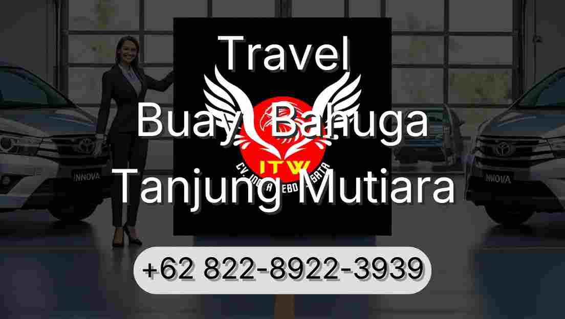 Travel Buay  Bahuga Tanjung Mutiara