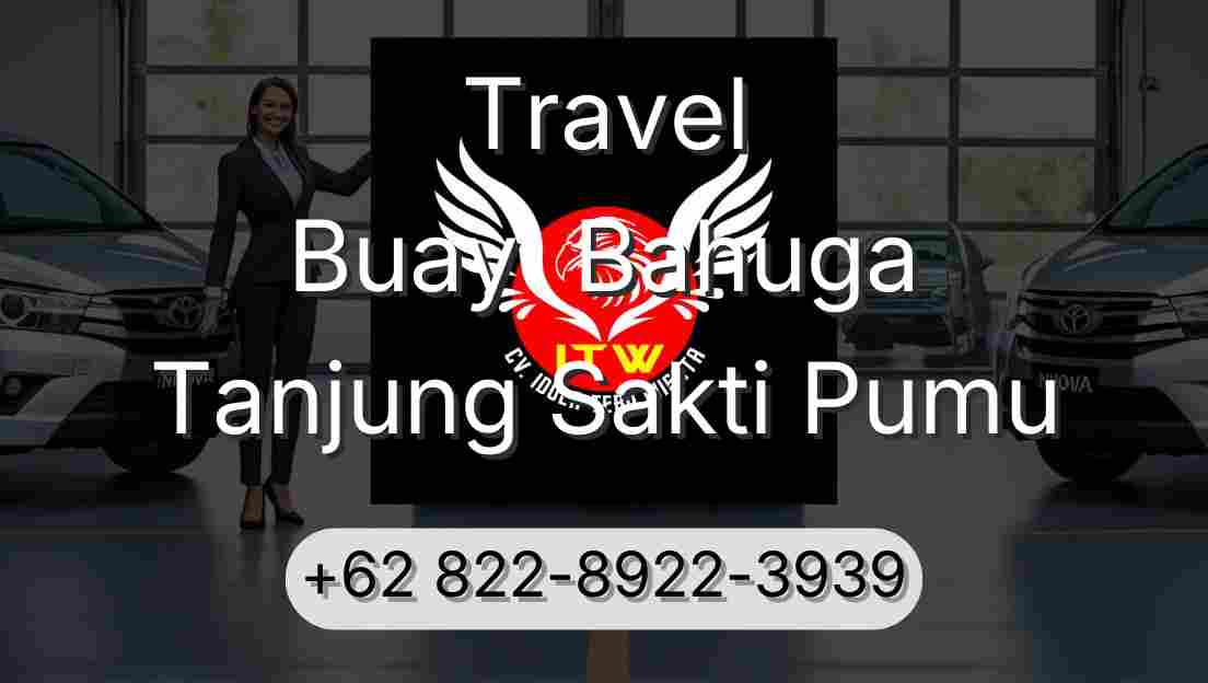 Travel Buay  Bahuga Tanjung Sakti Pumu