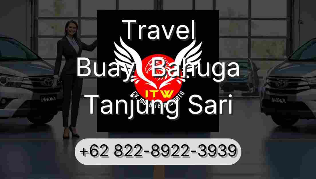 Travel Buay  Bahuga Tanjung Sari