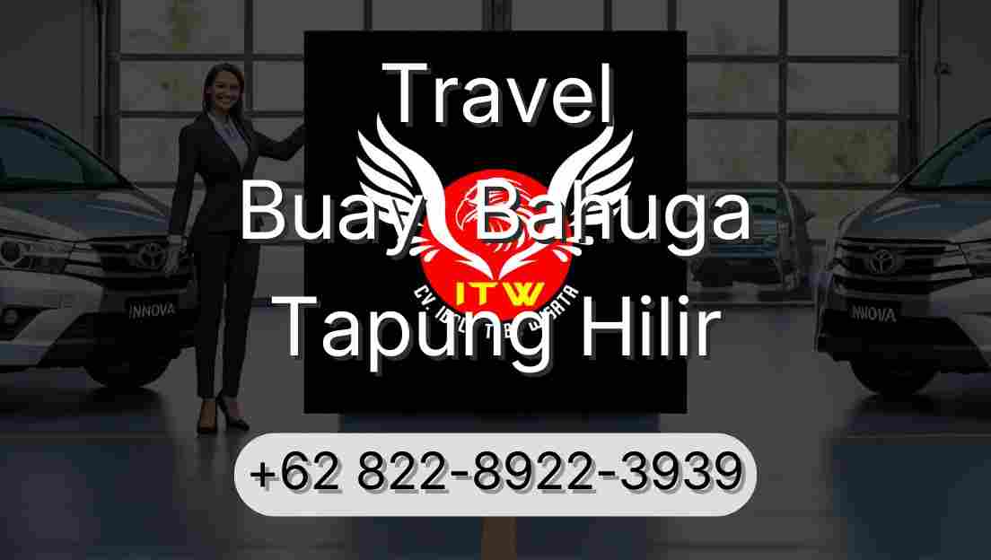 Travel Buay  Bahuga Tapung Hilir