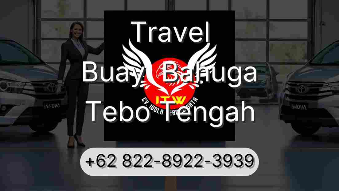 Travel Buay  Bahuga Tebo Tengah