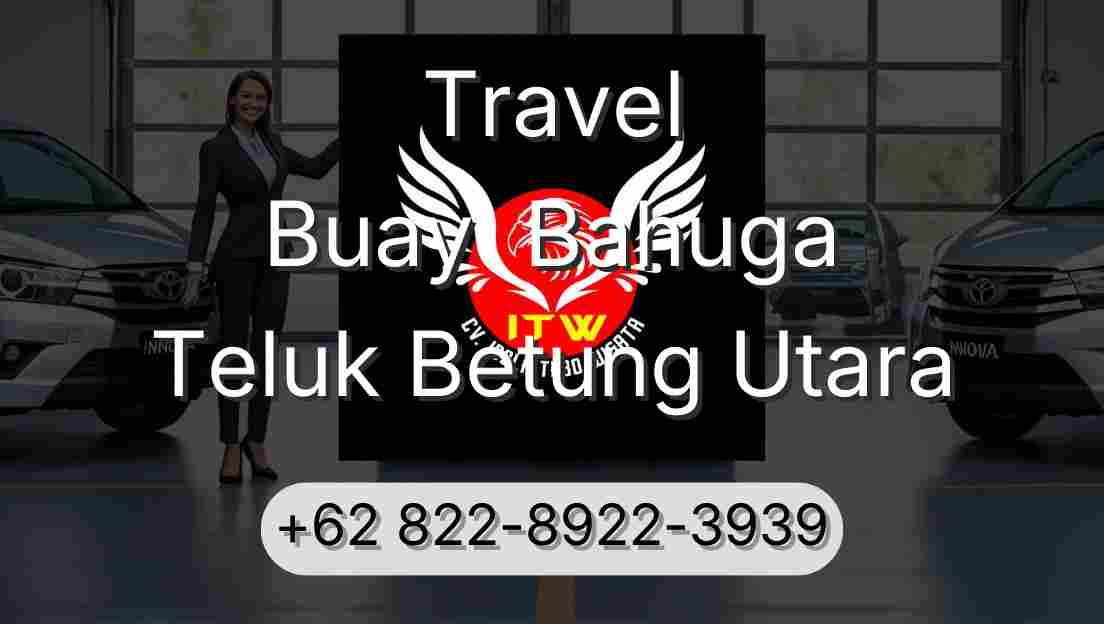 Travel Buay  Bahuga Teluk Betung Utara