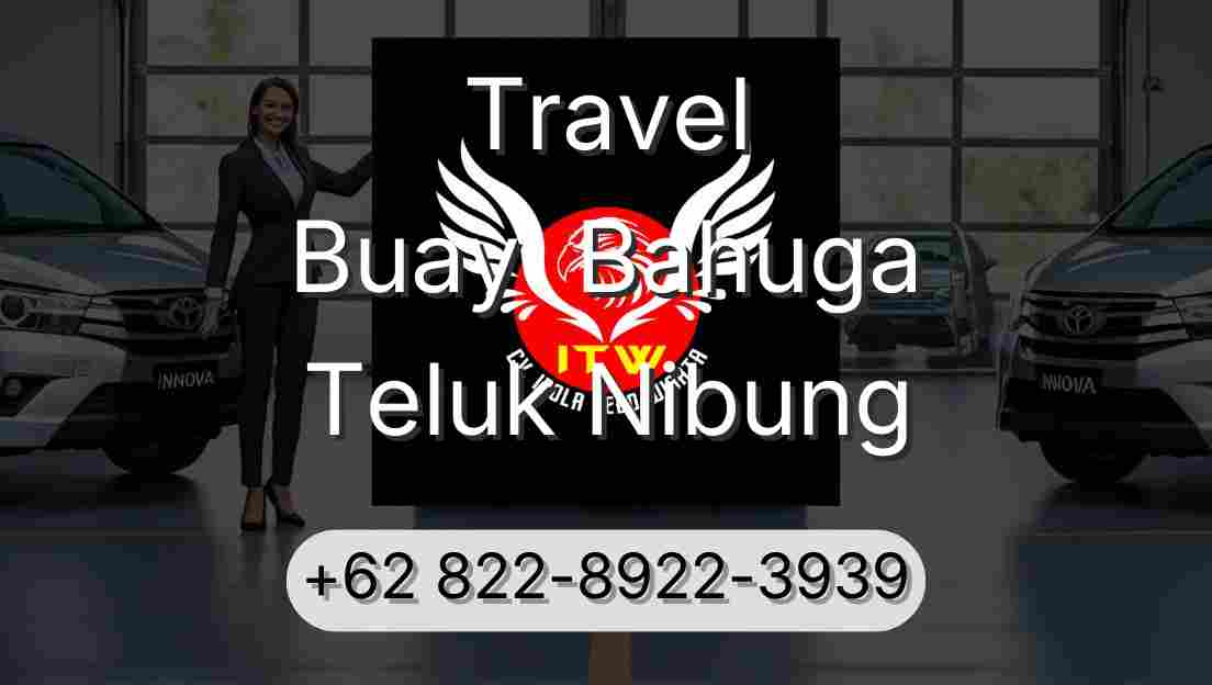 Travel Buay  Bahuga Teluk Nibung