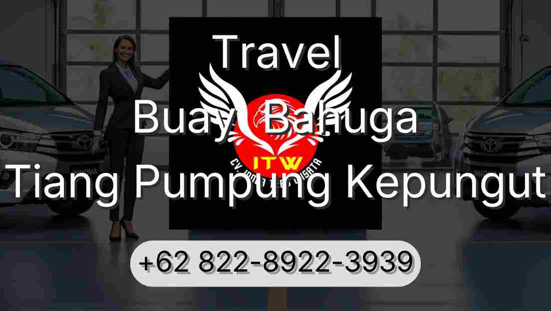 Travel Buay  Bahuga Tiang Pumpung Kepungut