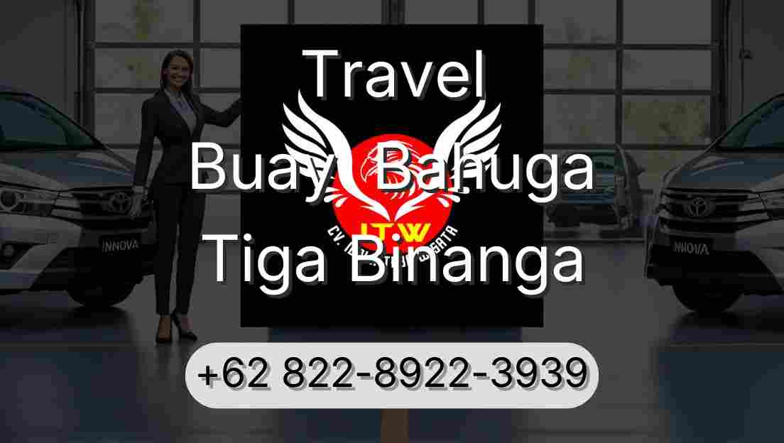 Travel Buay  Bahuga Tiga Binanga