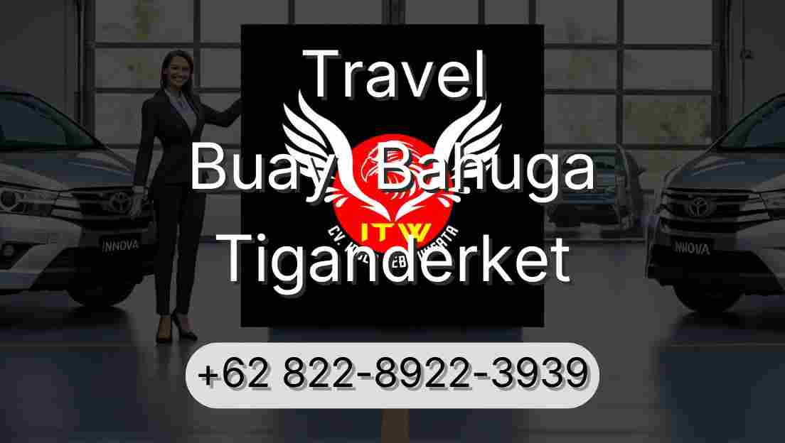 Travel Buay  Bahuga Tiganderket
