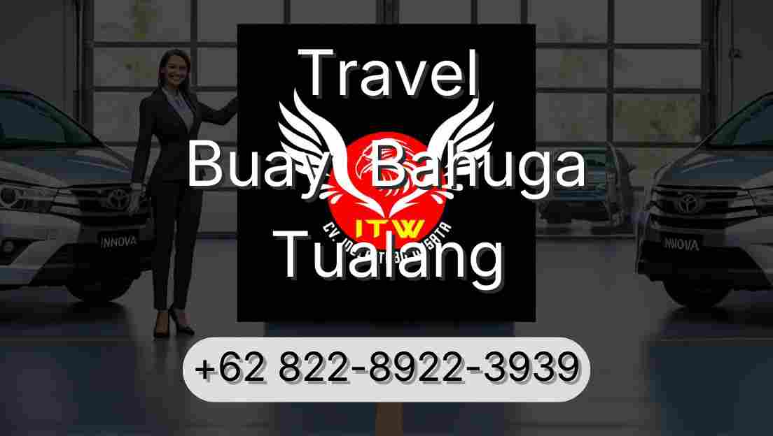 Travel Buay  Bahuga Tualang