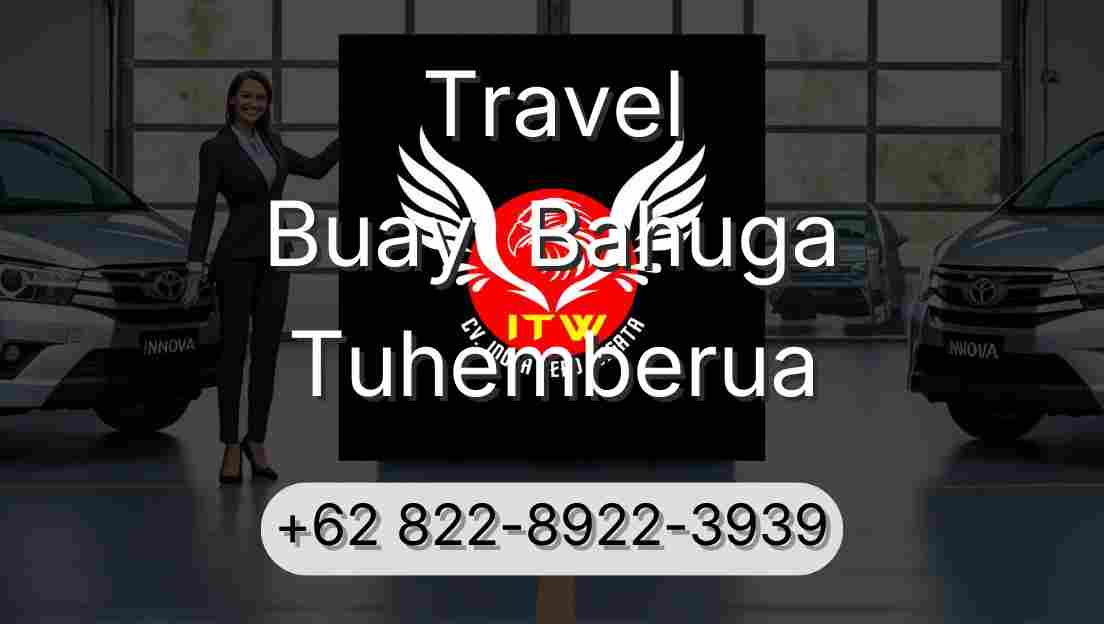 Travel Buay  Bahuga Tuhemberua
