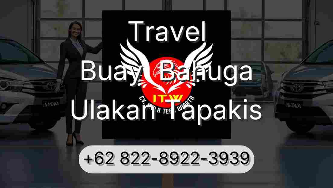 Travel Buay  Bahuga Ulakan Tapakis
