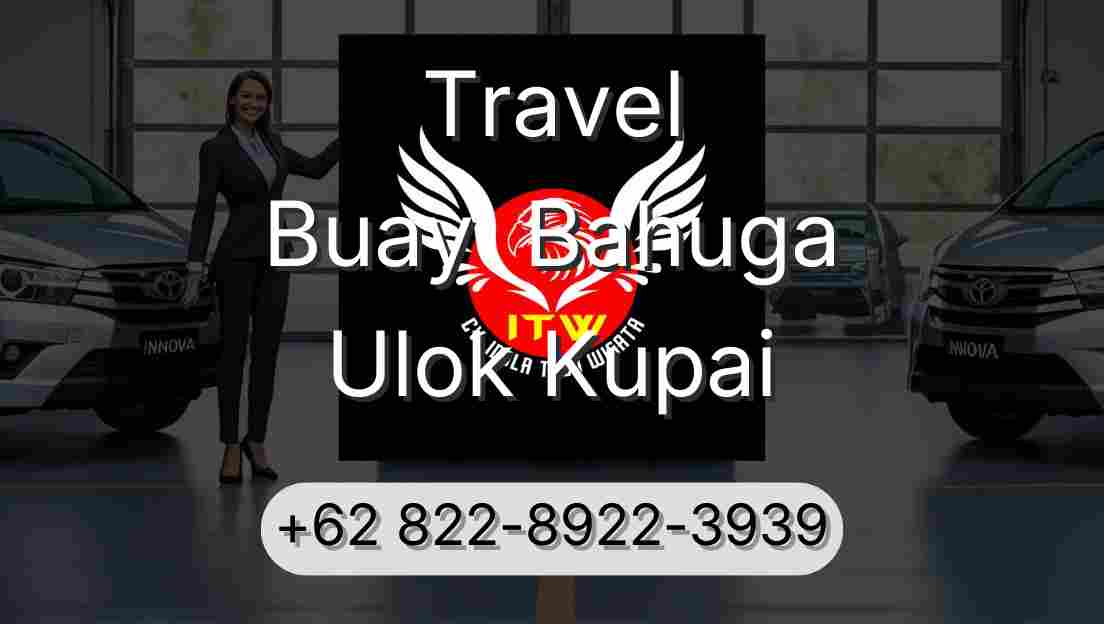 Travel Buay  Bahuga Ulok Kupai