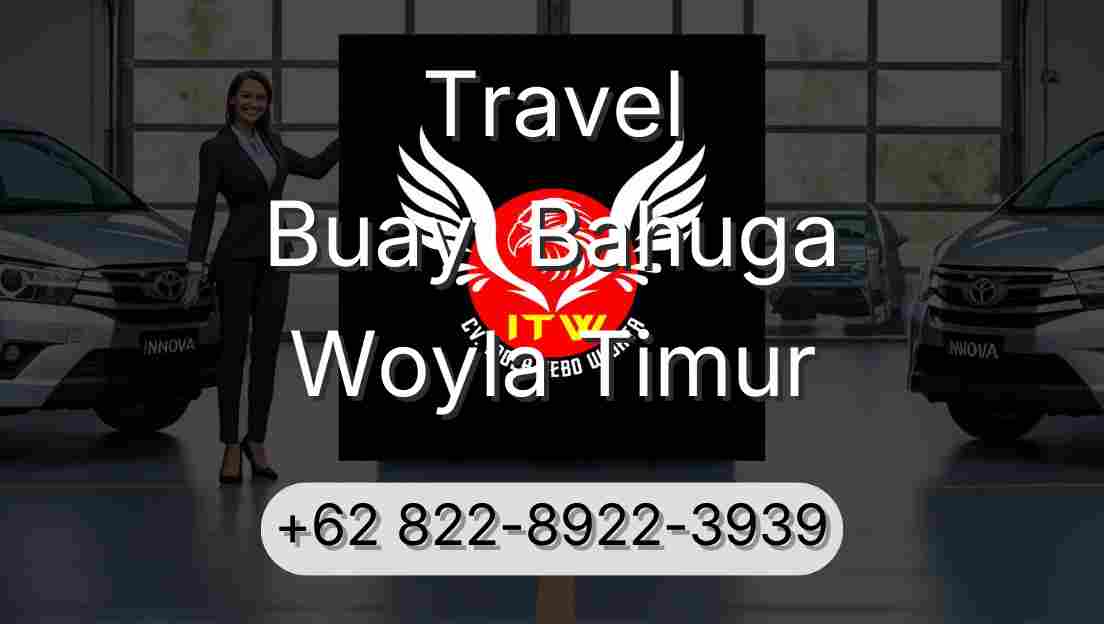 Travel Buay  Bahuga Woyla Timur