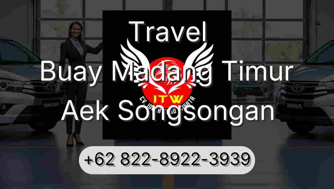 Travel Buay Madang Timur Aek Songsongan