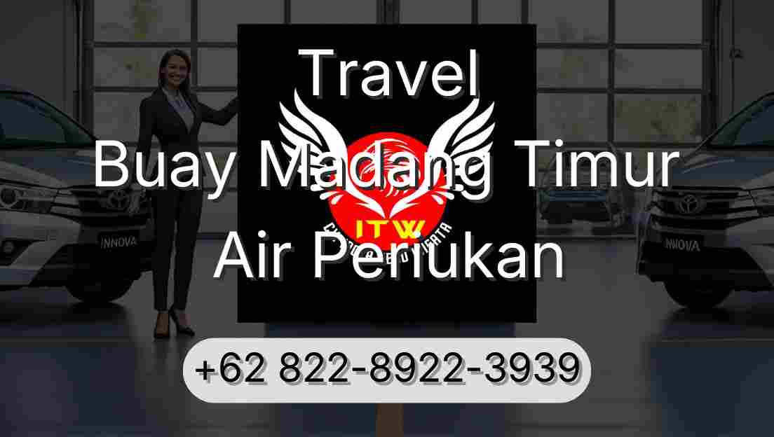 Travel Buay Madang Timur Air Periukan