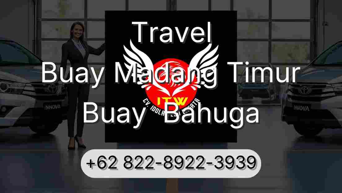 Travel Buay Madang Timur Buay  Bahuga