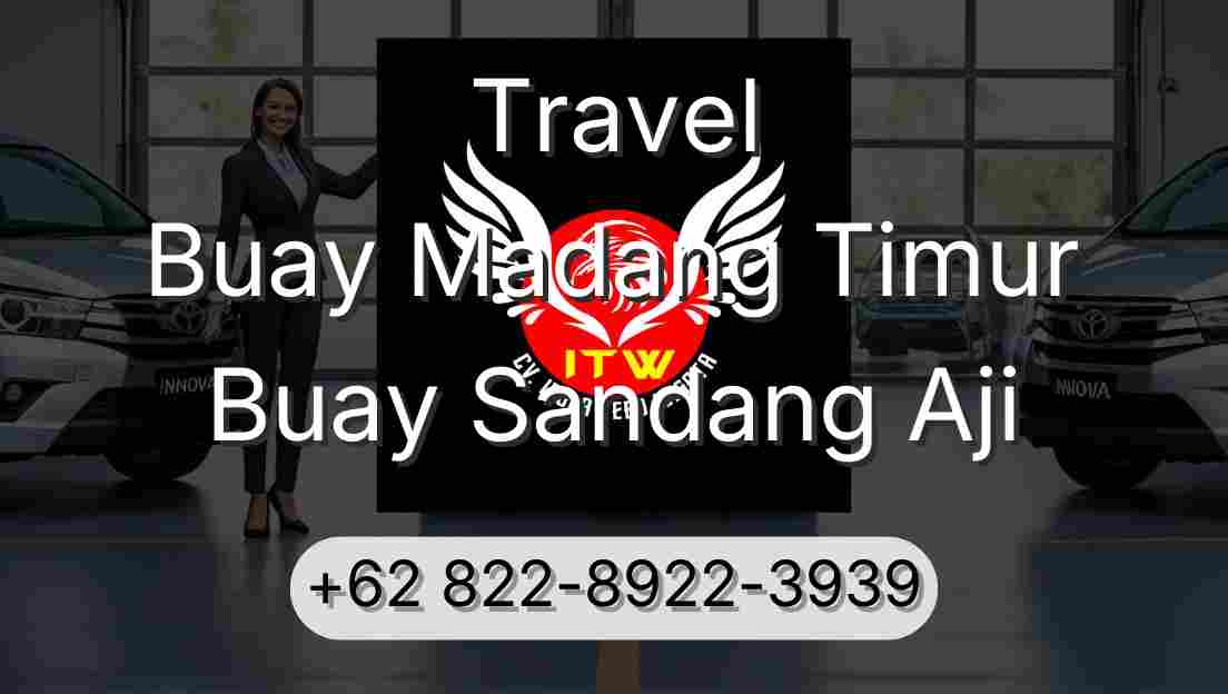 Travel Buay Madang Timur Buay Sandang Aji