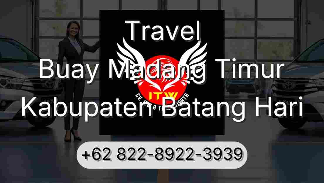 Travel Buay Madang Timur Kabupaten Batang Hari
