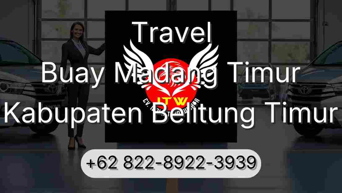 Travel Buay Madang Timur Kabupaten Belitung Timur