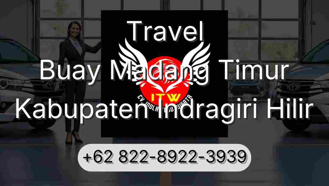 Travel Buay Madang Timur Kabupaten Indragiri Hilir