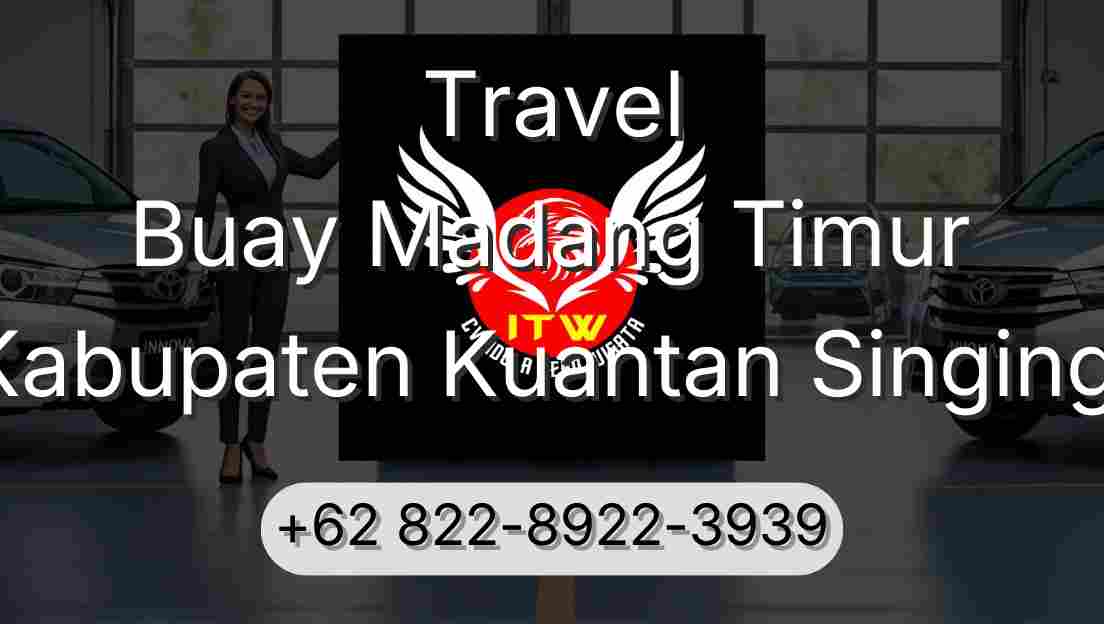 Travel Buay Madang Timur Kabupaten Kuantan Singingi