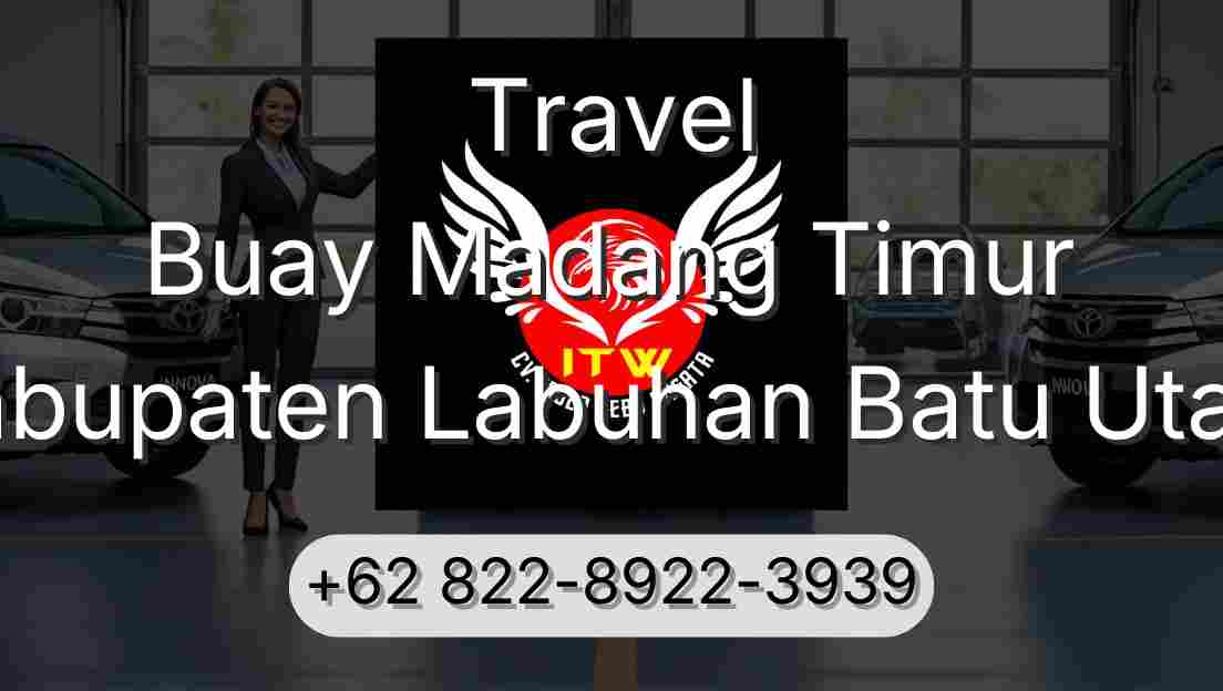 Travel Buay Madang Timur Kabupaten Labuhan Batu Utara