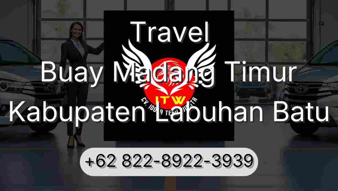 Travel Buay Madang Timur Kabupaten Labuhan Batu