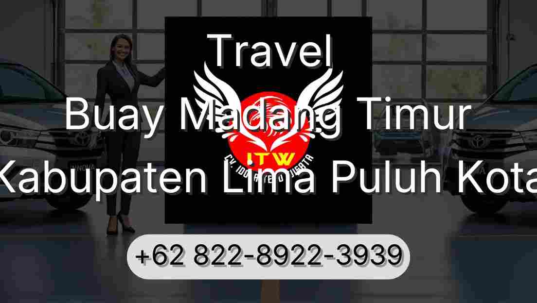Travel Buay Madang Timur Kabupaten Lima Puluh Kota