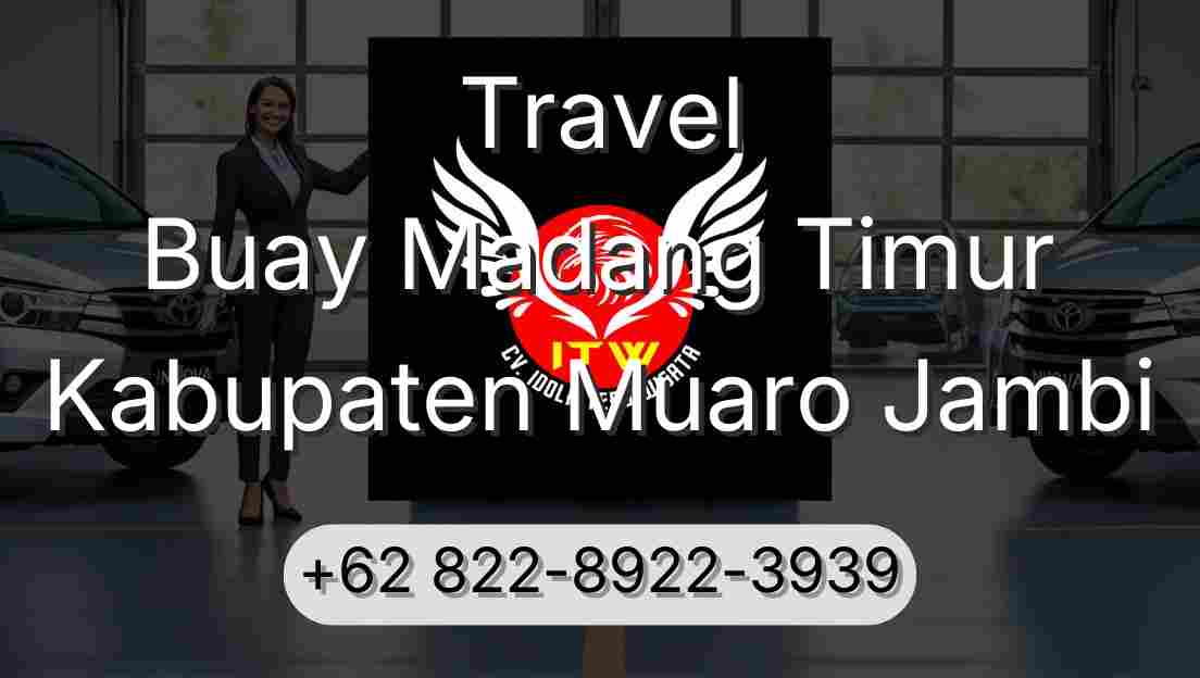 Travel Buay Madang Timur Kabupaten Muaro Jambi