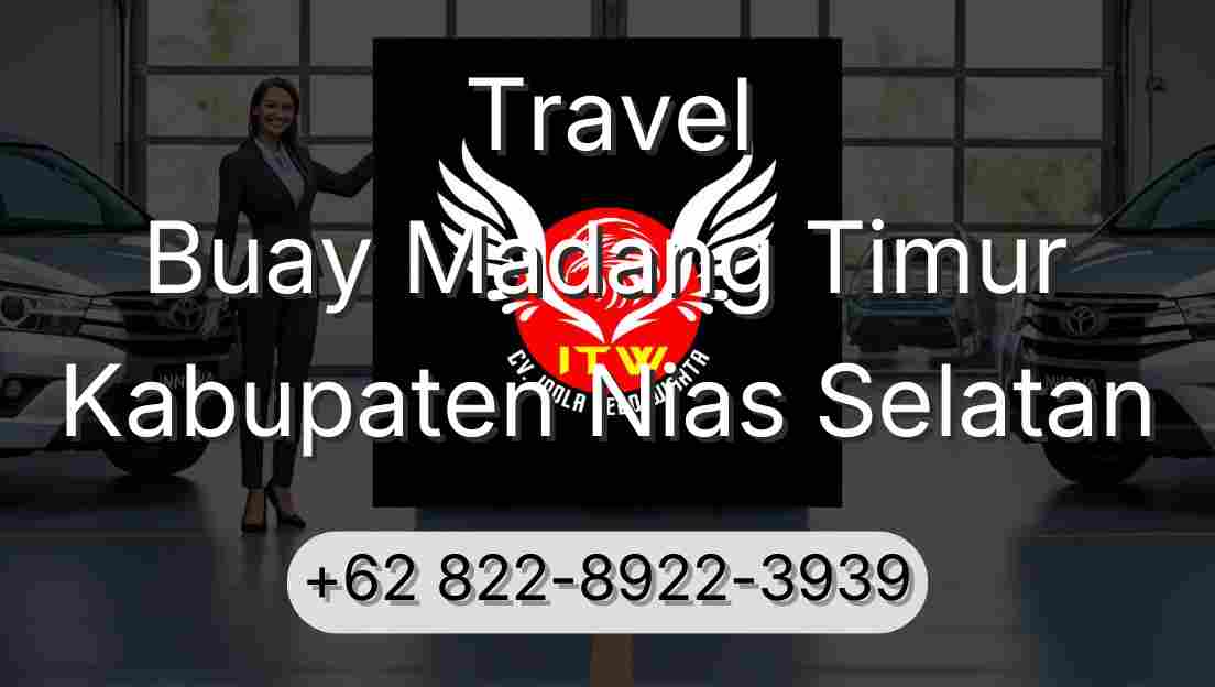 Travel Buay Madang Timur Kabupaten Nias Selatan
