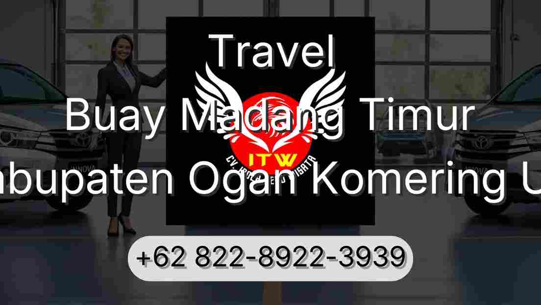 Travel Buay Madang Timur Kabupaten Ogan Komering Ulu