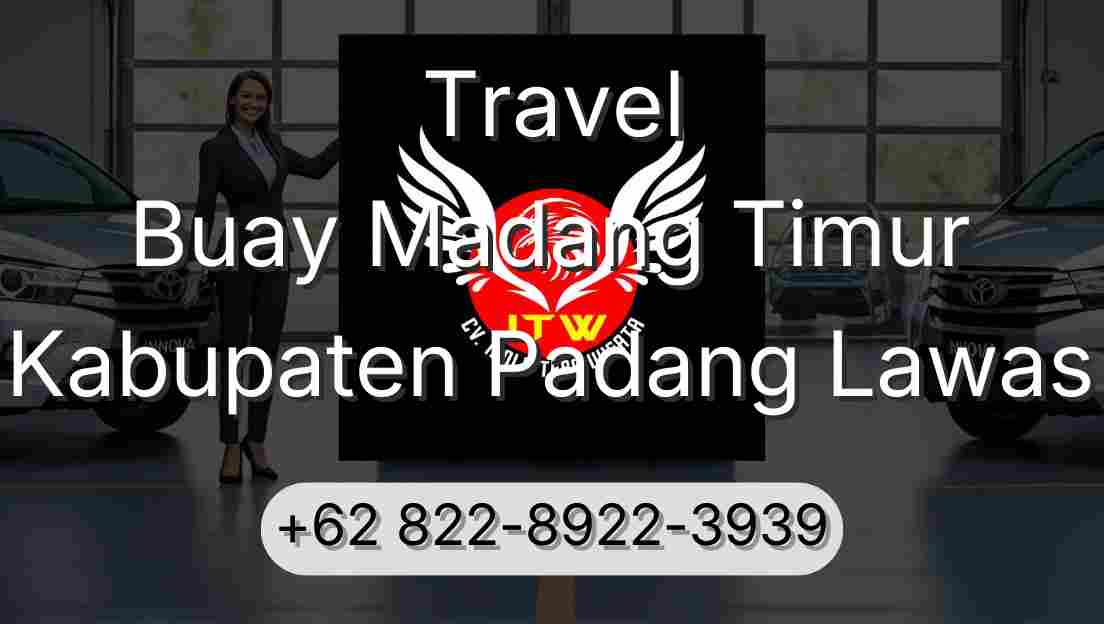 Travel Buay Madang Timur Kabupaten Padang Lawas
