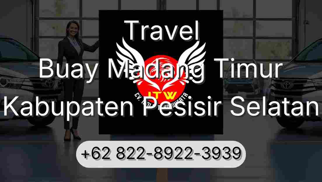 Travel Buay Madang Timur Kabupaten Pesisir Selatan