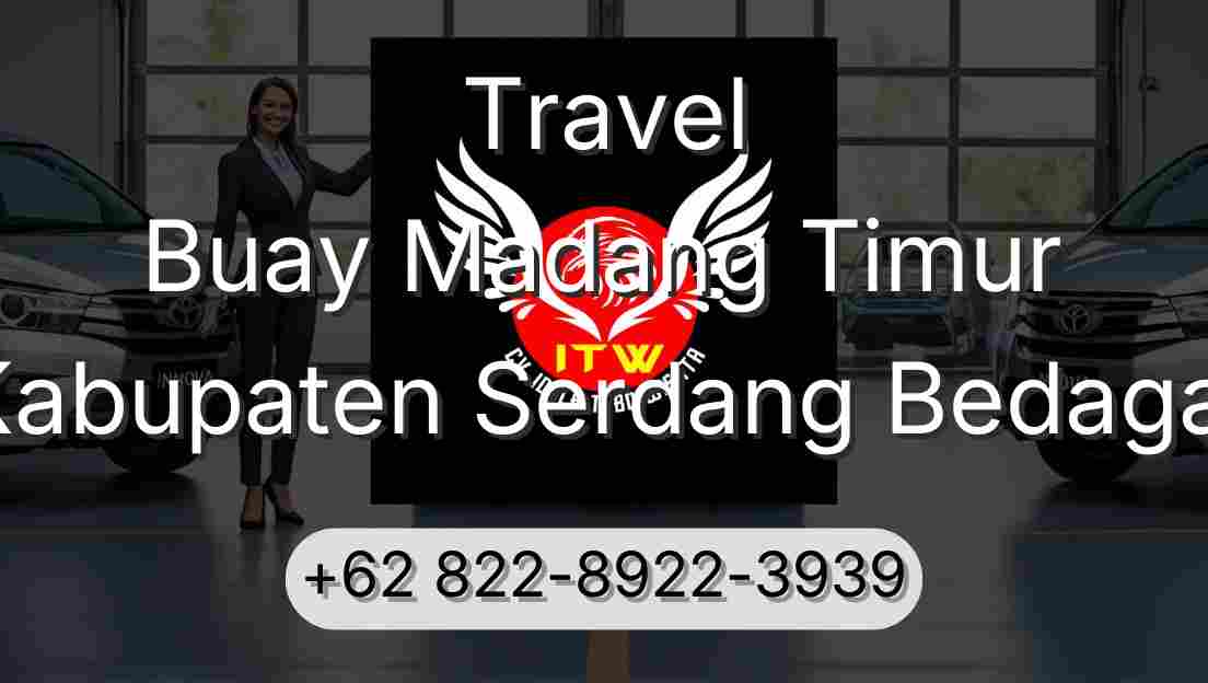 Travel Buay Madang Timur Kabupaten Serdang Bedagai