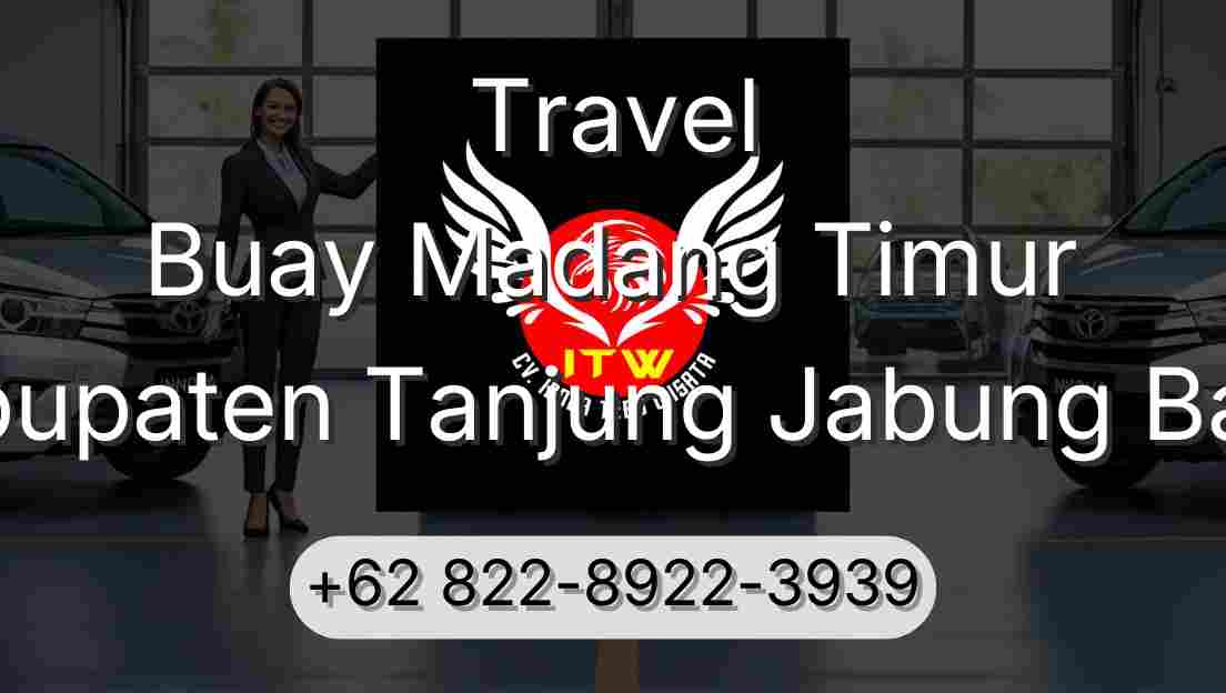 Travel Buay Madang Timur Kabupaten Tanjung Jabung Barat