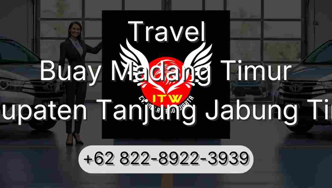 Travel Buay Madang Timur Kabupaten Tanjung Jabung Timur